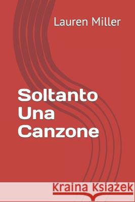 Soltanto Una Canzone Lauren Miller 9798879687347 Independently Published - książka