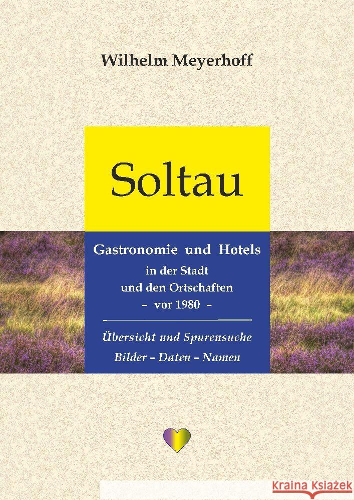 Soltau - Gastronomie und Hotels in der Stadt und den Ortschaften - vor 1980 Meyerhoff, Wilhelm 9783384024862 tredition - książka