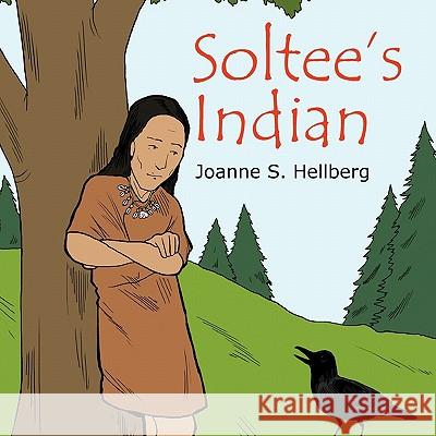 Soltee's Indian Joanne S. Hellberg 9781452086811 Authorhouse - książka