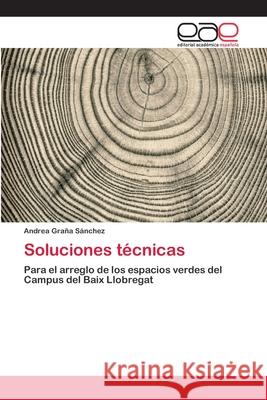 Soluciones técnicas Graña Sánchez, Andrea 9786202257008 Editorial Académica Española - książka