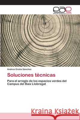 Soluciones técnicas Graña Sánchez, Andrea 9786202257008 Editorial Académica Española - książka