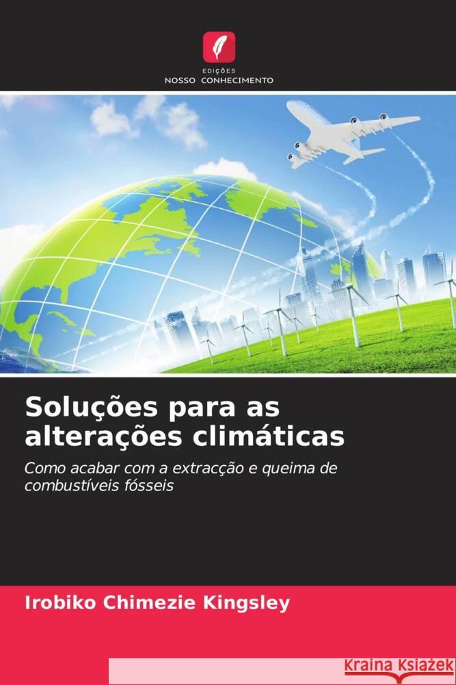 Soluções para as alterações climáticas Kingsley, Irobiko Chimezie 9786204837031 Edições Nosso Conhecimento - książka