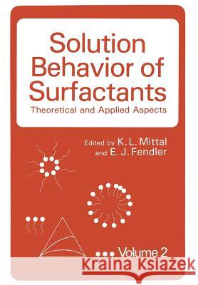 Solution Behavior of Surfactants: Theoretical and Applied Aspects Volume 2 Mittal, K. L. 9781461334965 Springer - książka