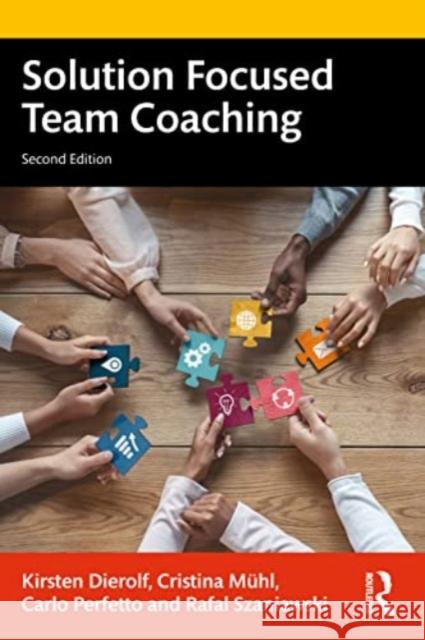 Solution Focused Team Coaching Rafal Szaniawski 9781032440743 Taylor & Francis Ltd - książka