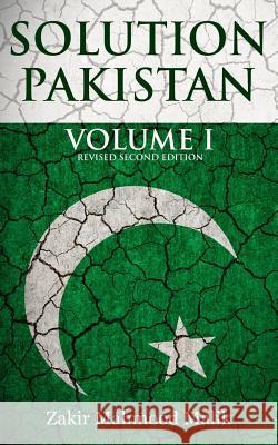 Solution Pakistan: Volume I: Revised Second Edition Zakir Mahmood Malik 9780957692466 Nawa Press Limited - książka