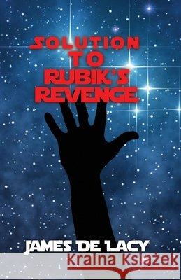Solution to Rubik's Revenge James d 9781647024161 Dorrance Publishing Co. - książka
