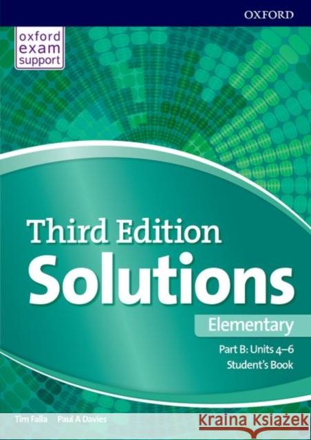 Solutions: Elementary: Student's Book B Units 4-6: Leading the way to success Paul Davies Tim Falla  9780194563857 Oxford University Press - książka