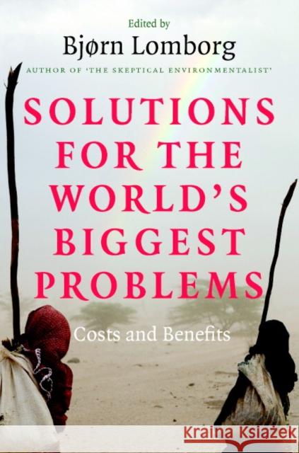 Solutions for the World's Biggest Problems: Costs and Benefits Lomborg, Bjørn 9780521715973 Cambridge University Press - książka