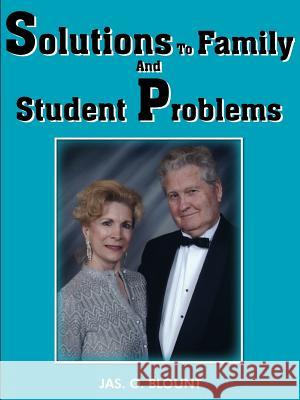 Solutions To Family And Student Problems Jas O. Blount 9781418433369 Authorhouse - książka