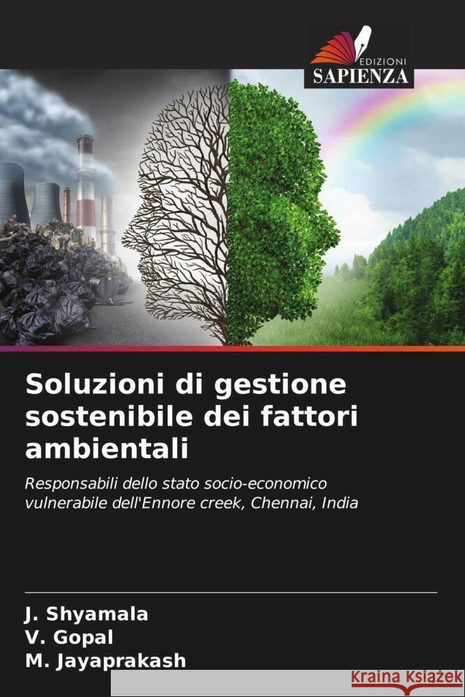 Soluzioni di gestione sostenibile dei fattori ambientali J. Shyamala V. Gopal M. Jayaprakash 9786207368693 Edizioni Sapienza - książka