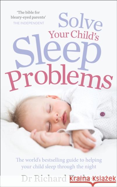 Solve Your Child's Sleep Problems Richard Ferber 9780091948092 Ebury Publishing - książka