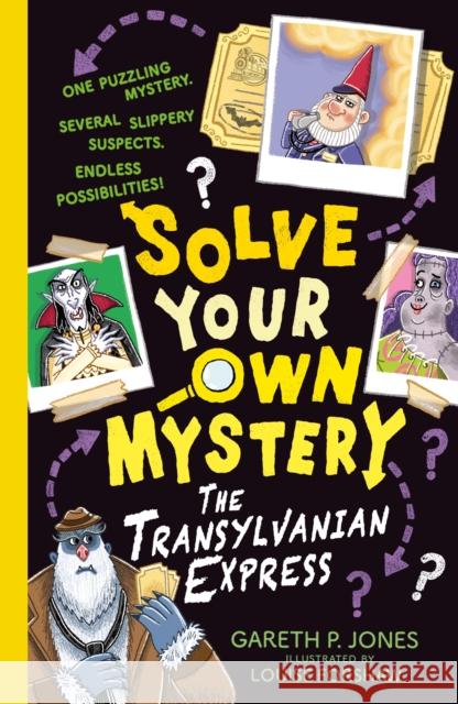 Solve Your Own Mystery: The Transylvanian Express Gareth P. Jones 9781788954495 Little Tiger Press Group - książka