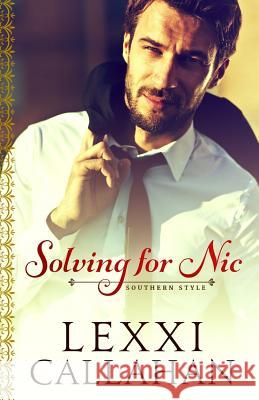 Solving for Nic Lexxi Callahan 9780692389157 Callahan Publishing - książka