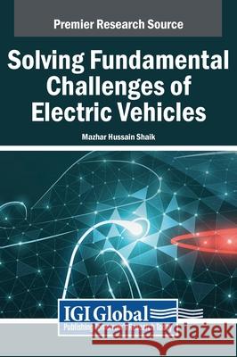 Solving Fundamental Challenges of Electric Vehicles  9798369343142 IGI Global - książka