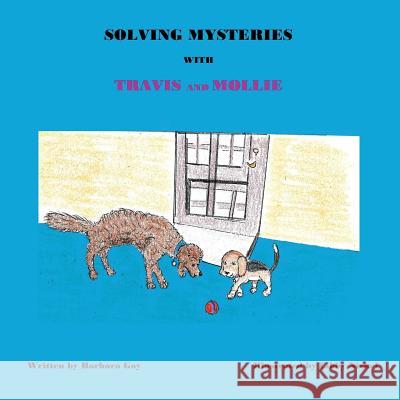Solving Mysteries With Travis And Mollie Nickel, Libby 9780999047149 Barbara Anne Gay - książka