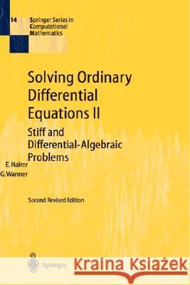 Solving Ordinary Differential Equations II: Stiff and Differential-Algebraic Problems Hairer, Ernst 9783540604525 SPRINGER-VERLAG BERLIN AND HEIDELBERG GMBH &  - książka