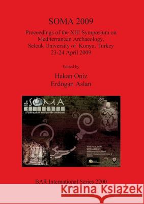 Soma 2009 Oniz, Hakan 9781407307565 British Archaeological Reports - książka