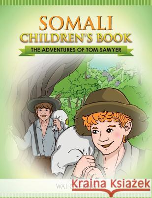 Somali Children's Book: The Adventures of Tom Sawyer Wai Cheung 9781547237036 Createspace Independent Publishing Platform - książka