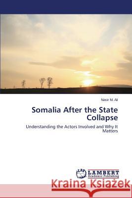 Somalia After the State Collapse M Ali Nasir 9783659798719 LAP Lambert Academic Publishing - książka