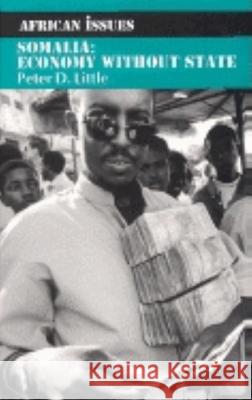 Somalia: Economy Without State Peter D. Little 9780253343628 Indiana University Press - książka