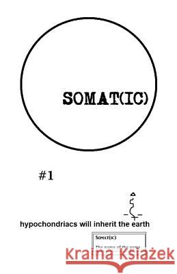 Somat(ic) Richard F. Yates 9781978103122 Createspace Independent Publishing Platform - książka