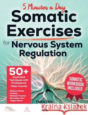 Somatic Exercises For Nervous System Regulation Tara Zen 9781068193439 Zeninks Publishing - książka