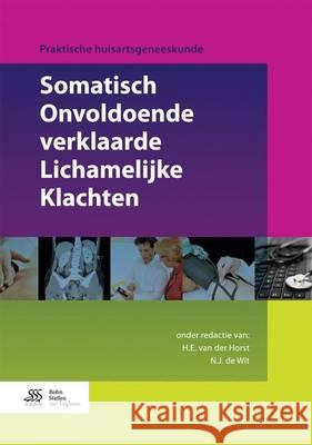 Somatisch Onvoldoende Verklaarde Lichamelijke Klachten Van Der Horst, H. E. 9789036806381 Bohn Stafleu Van Loghum - książka