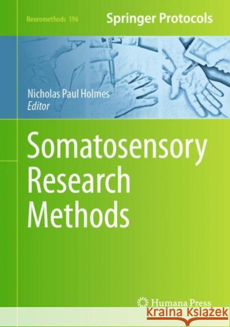 Somatosensory Research Methods Nicholas Paul Holmes 9781071630679 Humana - książka