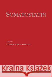 Somatostatin Coimbatore B. Srikant 9781441954404 Not Avail - książka