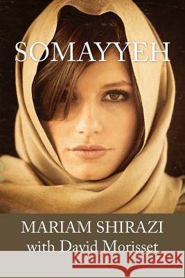 Somayyeh Mariam Shirazi David Morisset 9781517785888 Createspace - książka
