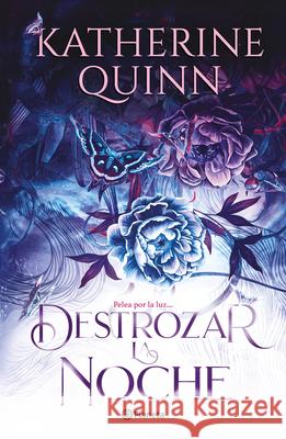 Sombra 2. Destrozar La Noche / To Shatter the Night (Tierras de Niebla / Mistlands 2) Katherine Quinn Andr?s Aguirr Gloria Padill 9786073928014 Planeta Publishing - książka