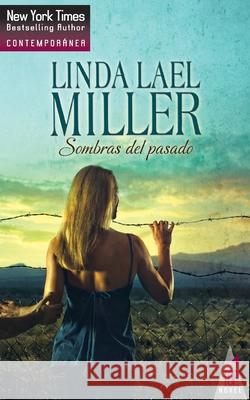 Sombras del pasado Miller, Linda Lael 9788467191714 Top Novel - książka