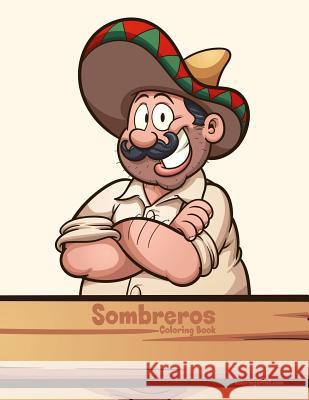 Sombreros Coloring Book Nick Snels 9781080140916 Independently Published - książka