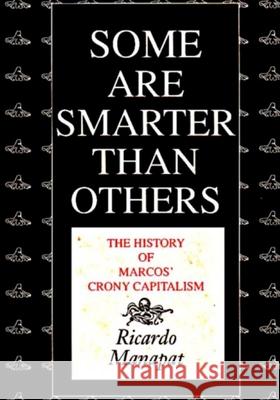 Some Are Smarter Than Others Ricardo Manapat, Larry Henares, Tatay Jobo Elizes Pub 9781545594872 Createspace Independent Publishing Platform - książka