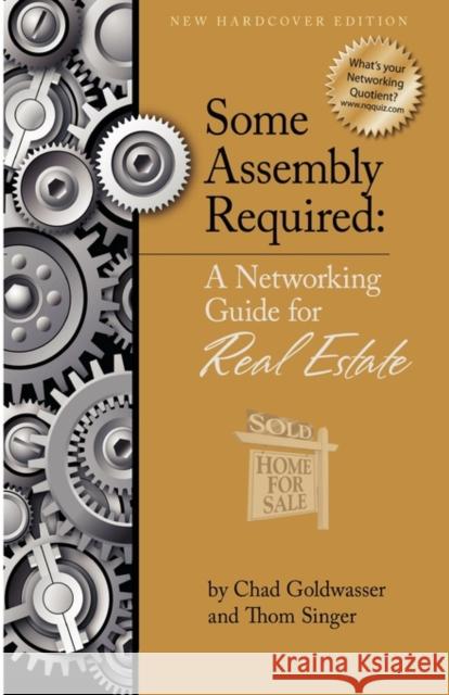 Some Assembly Required for Real Estate Chad Goldwasser Thom Singer Leslie Morris 9781935547006 New Year Publishing LLC - książka