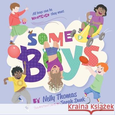 Some Boys Nelly Thomas Sarah Dunk 9781760640897 Piccolo Nero - książka