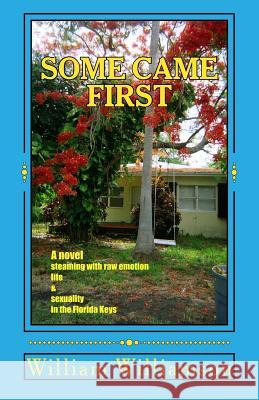 Some Came First William Williamson 9781475034202 Createspace - książka