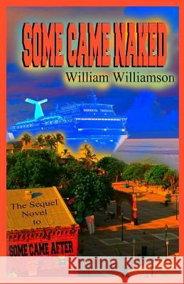 Some Came Naked Scotty McWilliams William Williamson 9781791315627 Independently Published - książka