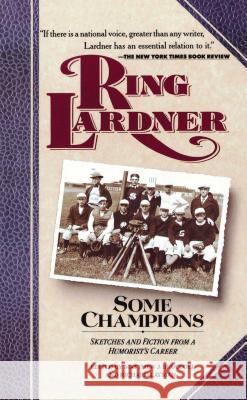 Some Champions Ring Lardner Matthew Joseph Bruccoli Richard Layman 9780020223436 Touchstone Books - książka