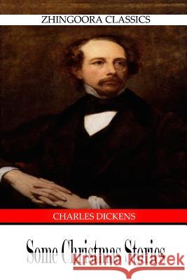 Some Christmas Stories Charles Dickens 9781475168082 Createspace - książka