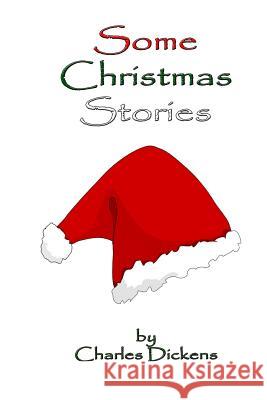 Some Christmas Stories Charles Dickens Russell Lee 9781515044871 Createspace - książka