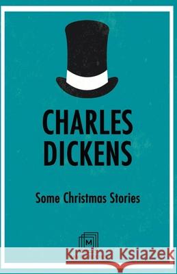 Some Christmas Stories Charles Dickens 9789387488199 Maven Books - książka