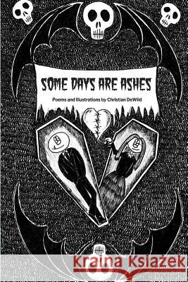 Some Days Are Ashes Christian Dewild 9781733770705 Cdb - książka