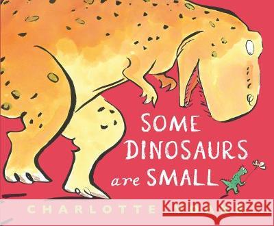 Some Dinosaurs Are Small Charlotte Voake Charlotte Voake 9781536209365 Candlewick Press (MA) - książka