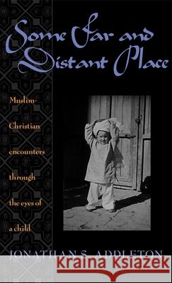 Some Far and Distant Place Jonathan Addleton 9780820352572 University of Georgia Press - książka