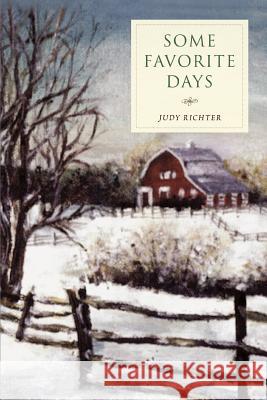 Some Favorite Days Judy Richter 9780595412310 iUniverse - książka