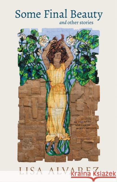 Some Final Beauty and Other Stories Lisa Alvarez 9781647791971 University of Nevada Press - książka