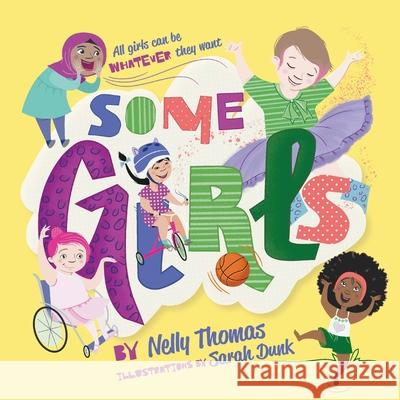Some Girls Nelly Thomas Sarah Dunk 9780648147404 Piccolo Nero - książka