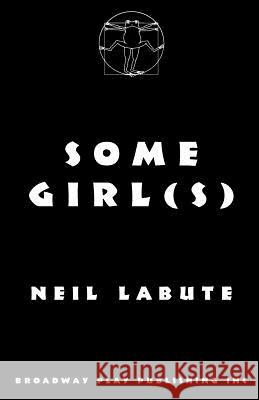 Some Girl(s) Neil LaBute 9780881455014 Broadway Play Publishing Inc - książka