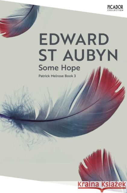 Some Hope Edward St Aubyn 9781035063574 Pan Macmillan - książka